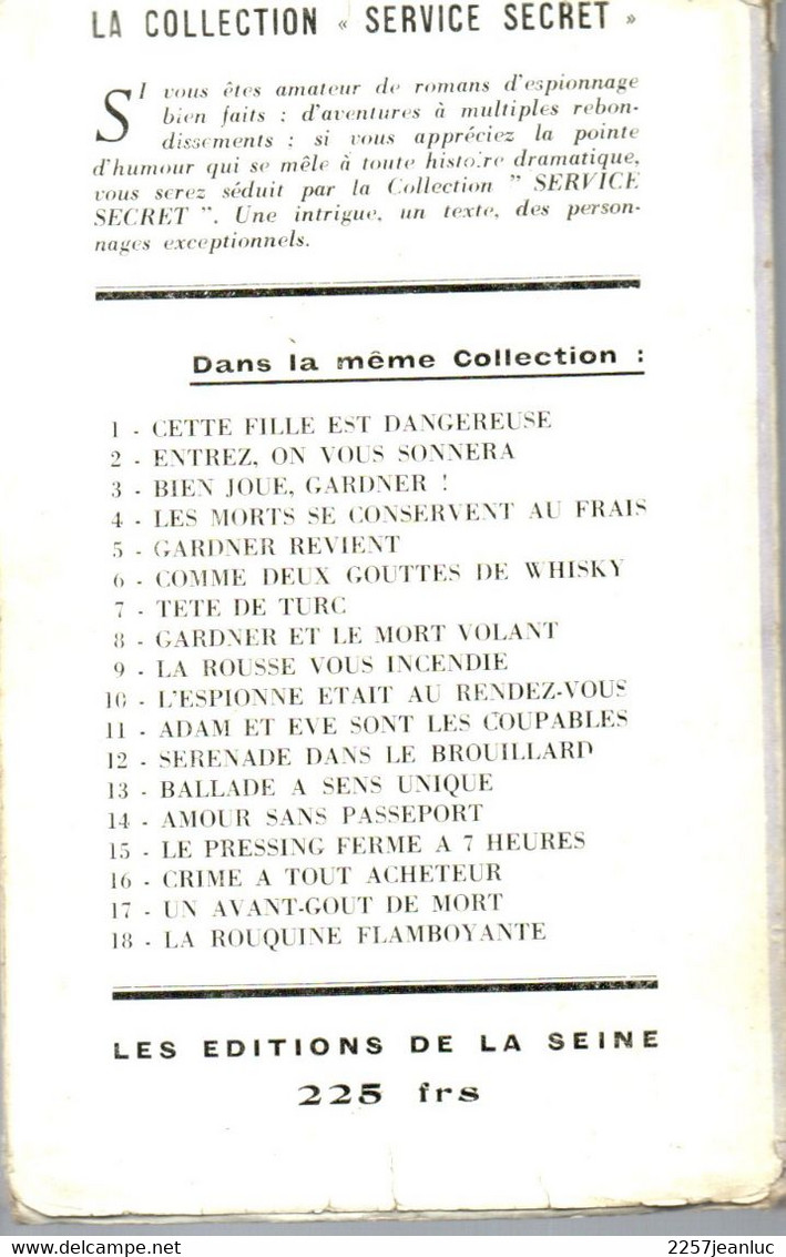 Roman Collection  Espionnage Service Secret N: 1 Editions De La Seine  De 1954 * Cette Fille Est Dangereuse ! - Other & Unclassified