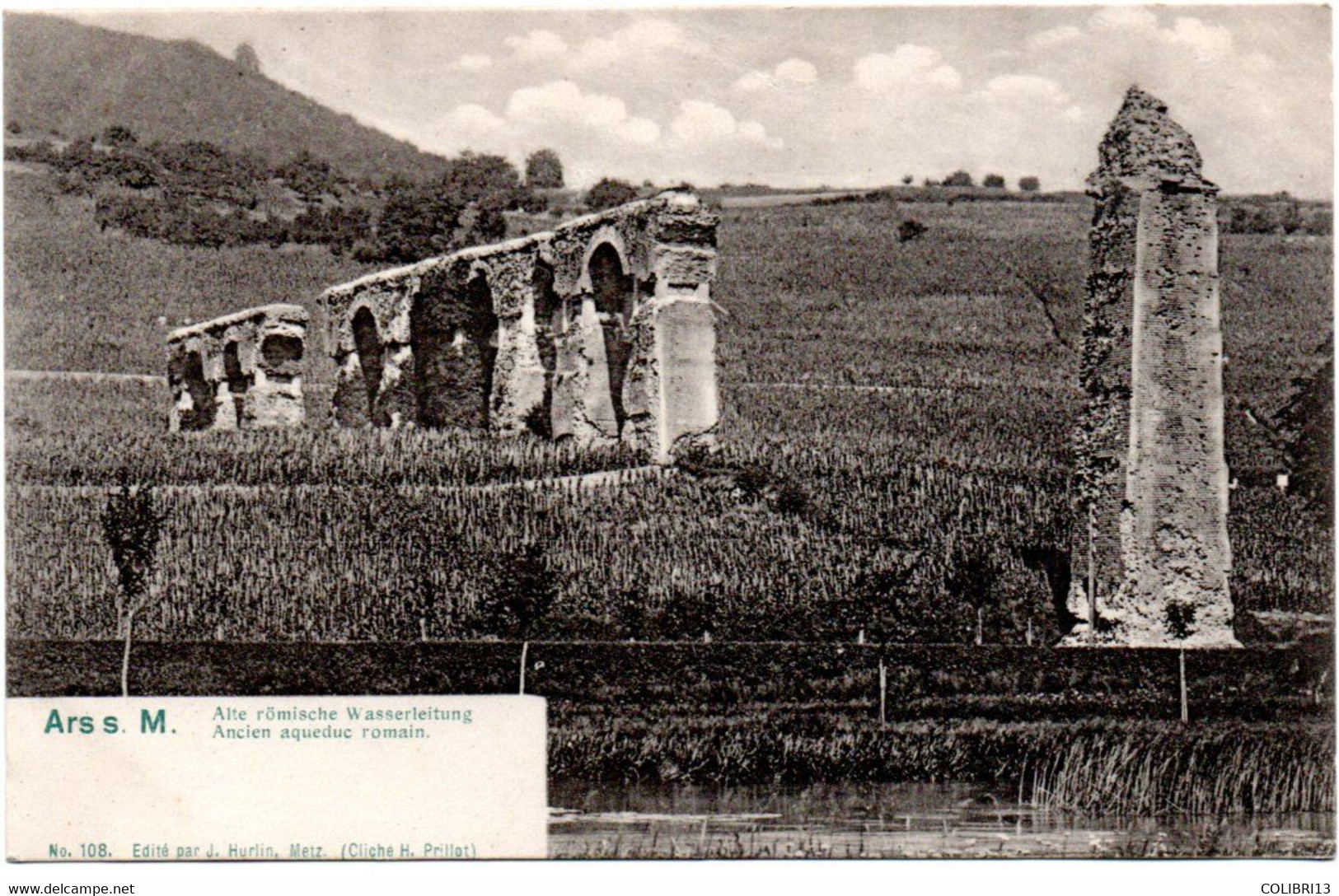 Ars Sur Moselle Ancien Aqueduc Romain Heurlin N°108 - Ars Sur Moselle