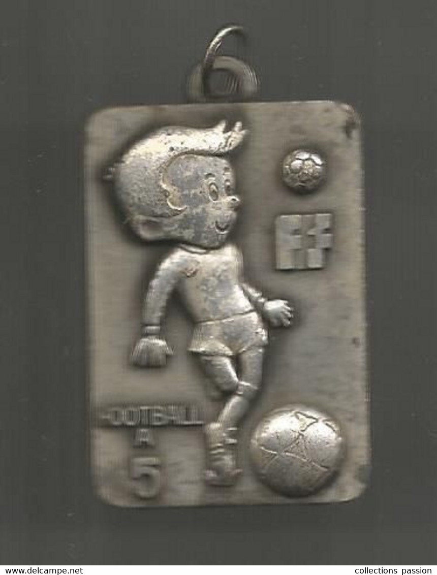 Médaille , Sports , Football , Football à 5 ,Football à 7 , FFF , Frais Fr 1.95 E - Autres & Non Classés