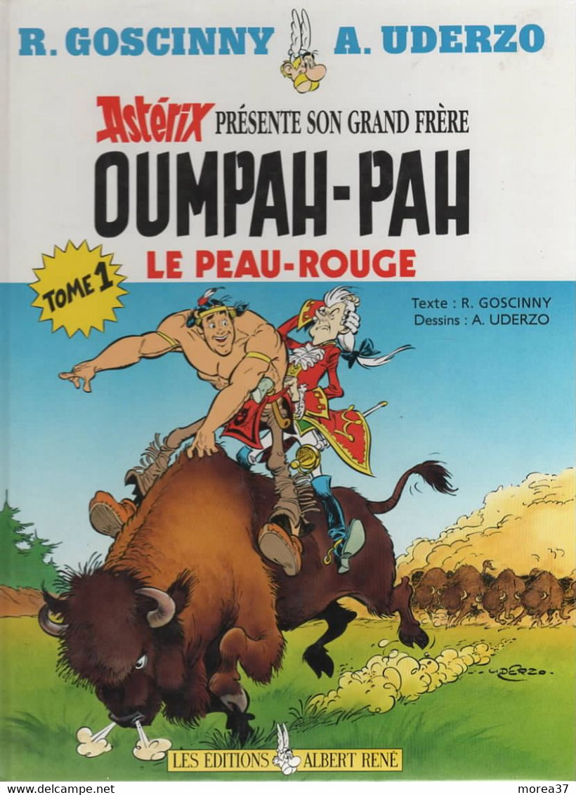 OUMPAH PAH Le Peau Rouge  Tome 1  De GOSCINNY Et UDERZO  EDITIONS ALBERT RENE - Oumpah-pah