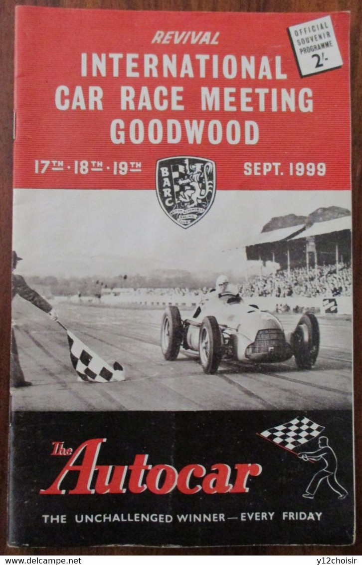 PROGRAMME 1999 INTERNATIONAL CAR RACE MEETING GOODWOOD THE AUTOCAR COURSES AUTOMOBILES - Automobile - F1