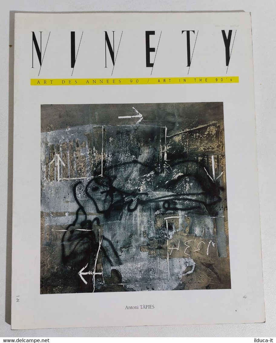 I107388 NINETY Art In The 90's N. 1 - Antoni Tapies / Hilla & Bernd Becher - Art, Design, Décoration
