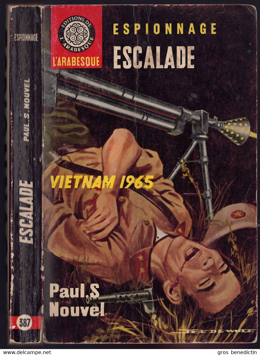 Espionnage - Paul S. Nouvel - "Escalade... Vietnam 1965" - 1965- L'Arabesque - Editions De L'Arabesque