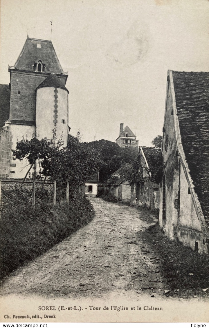 Sorel - Rue Du Village - La Tour De L’église Et Le Château - Sorel-Moussel