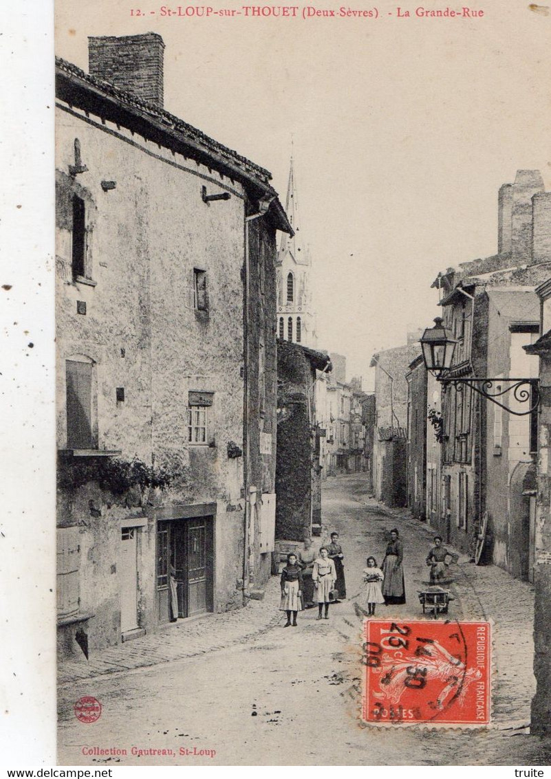 SAINT-LOUP-SUR-THOUET LA GRANDE RUE - Saint Loup Lamaire