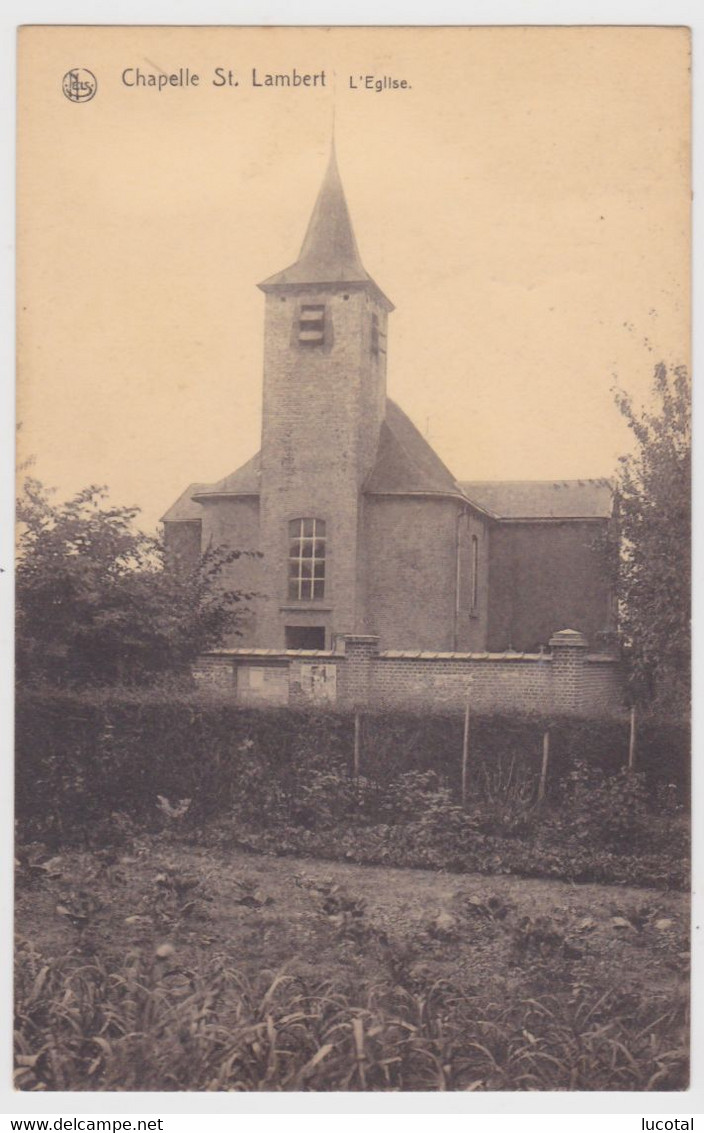 Chapelle Saint Lambert - L' Eglise - Edit. Nels / L. Beyens (Genval) - Lasne