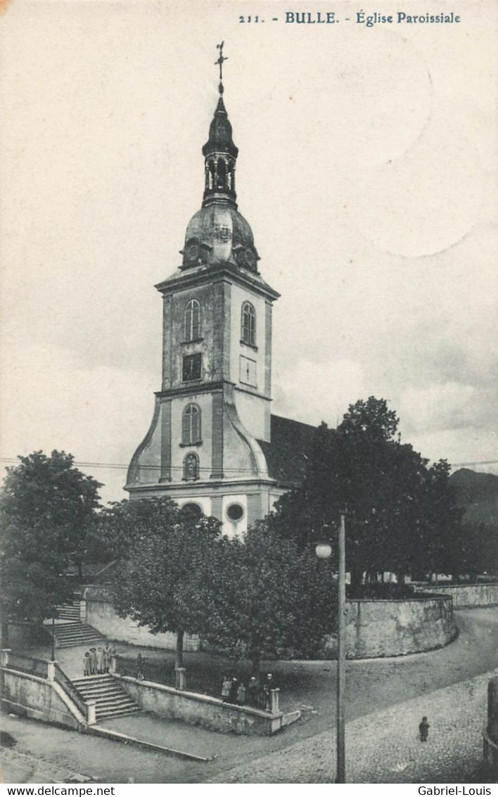 Bulle Eglise Paroissiale "Animée" 1912 - Bulle