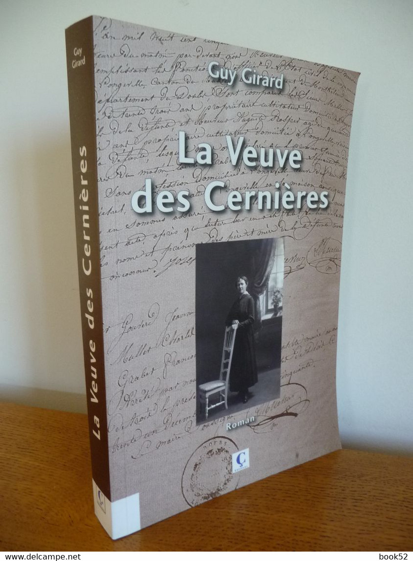 La Veuve Des Cernières Par Guy Girard (belle Dédicace) - Franche-Comté