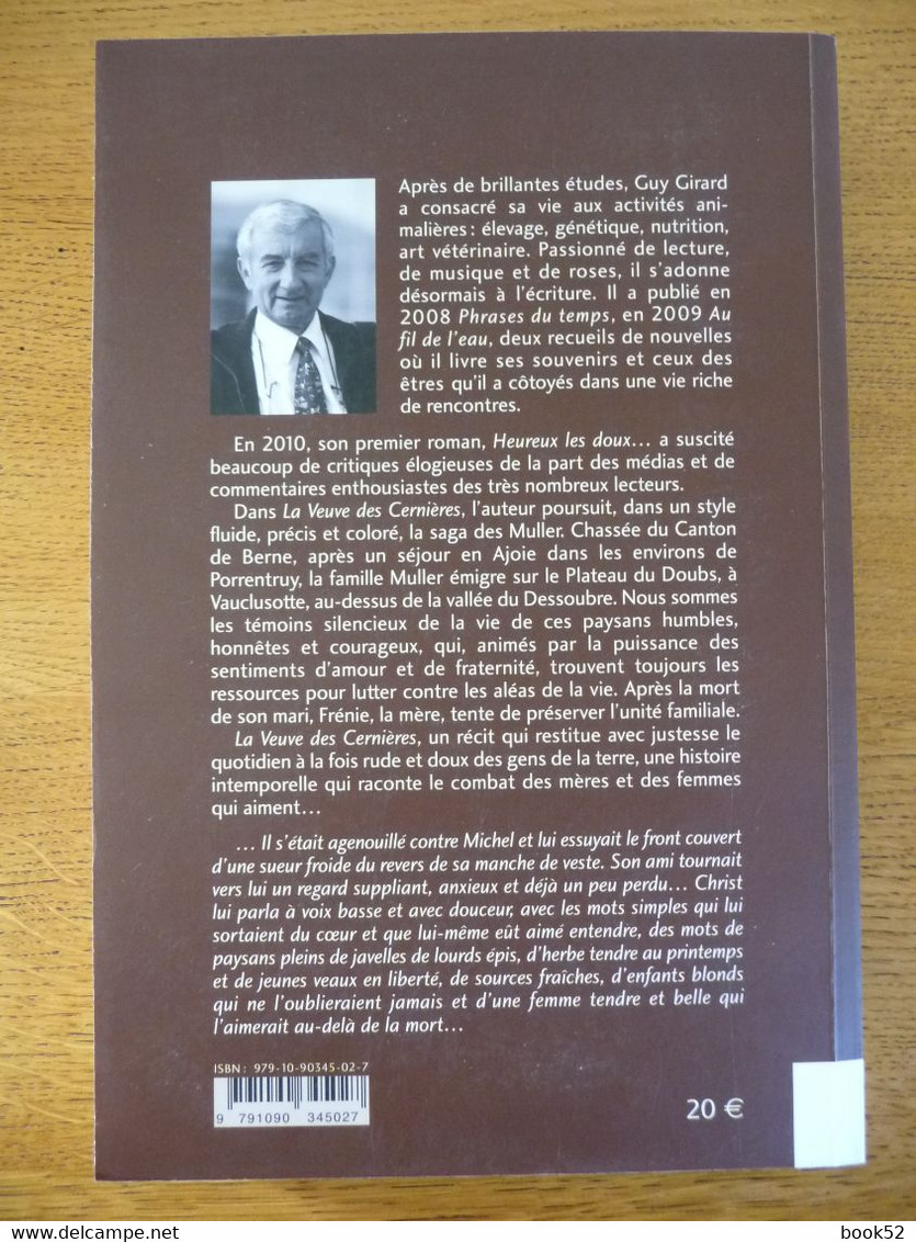 La Veuve Des Cernières Par Guy Girard (belle Dédicace) - Franche-Comté