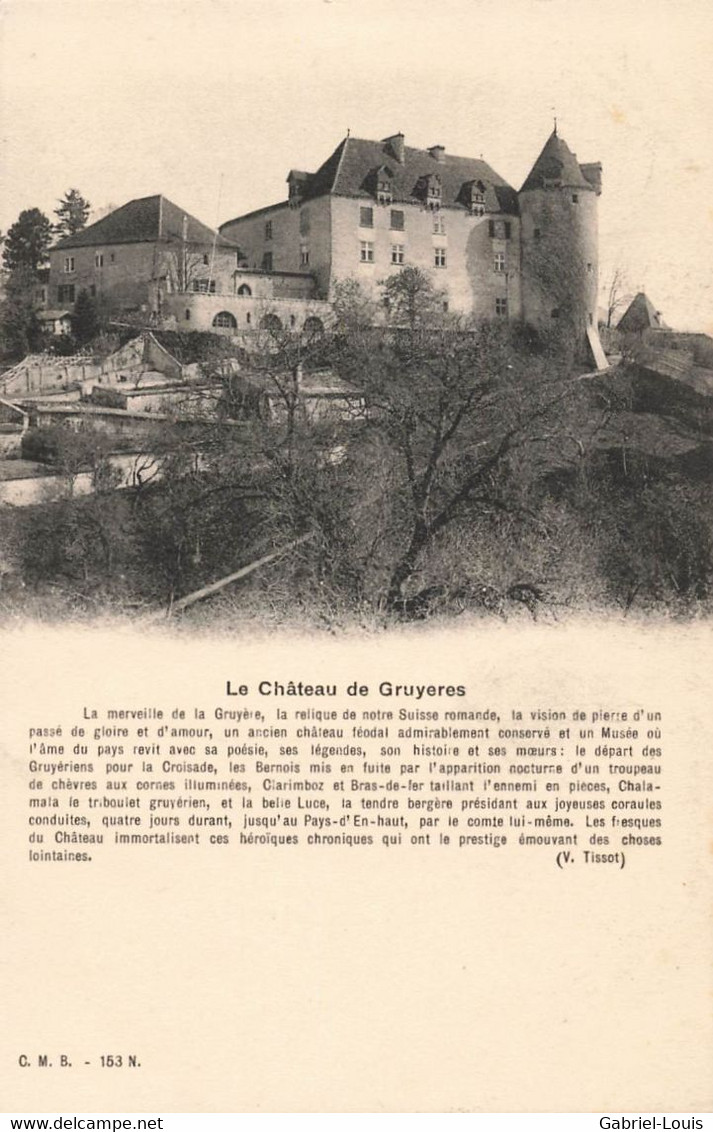 Le Château De Gruyères Texte V. Tissot 1910 Morel 153 N - Gruyères