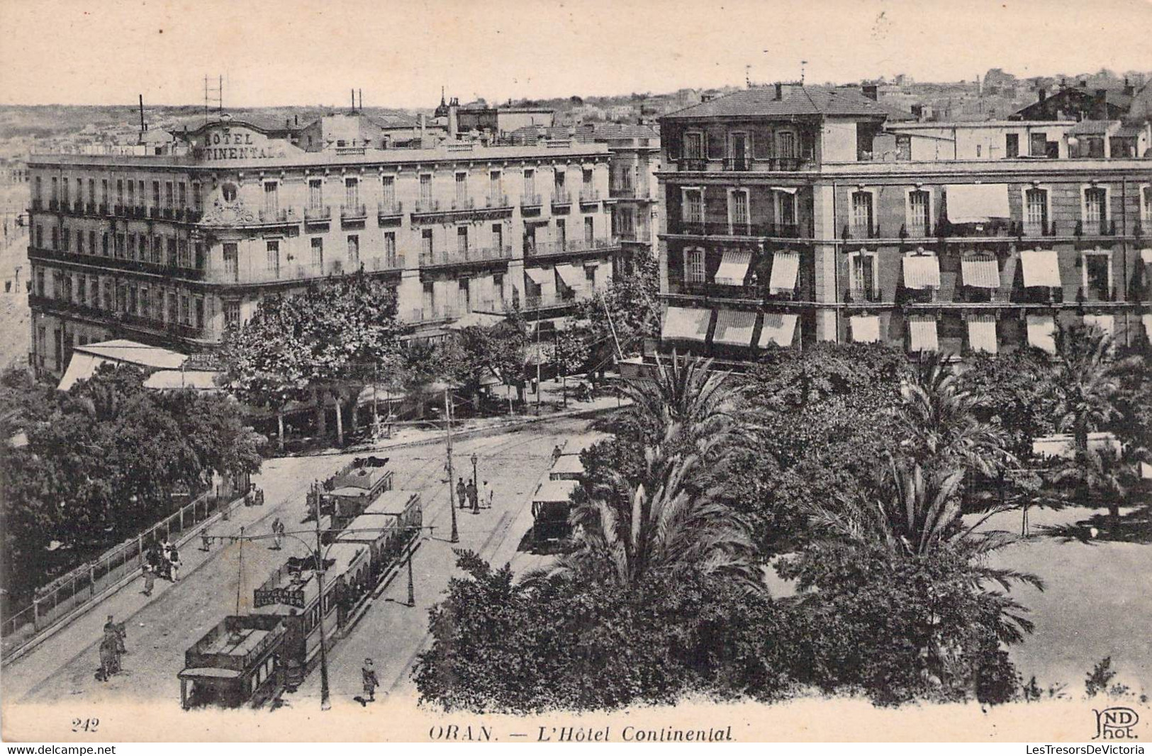 CPA - ALGERIE - ORAN - L'Hotel Continental - Animée - Tramway - Edt CRETE, Succ, Corbeil Paris - Oran