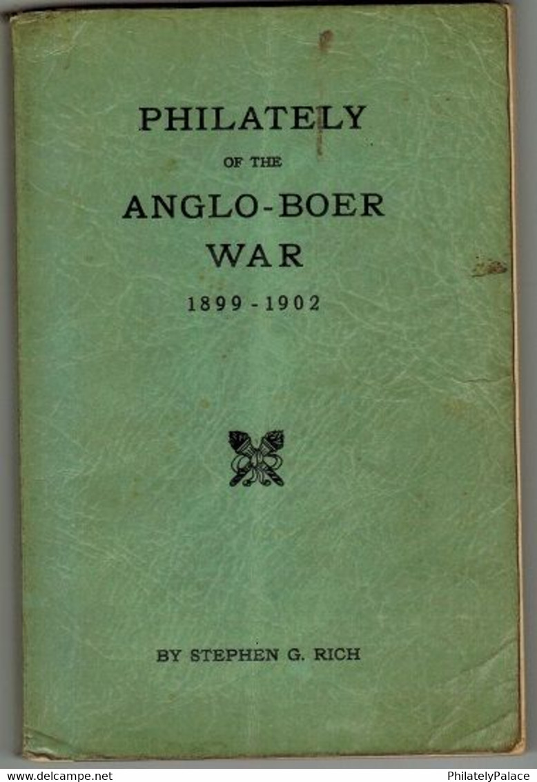 BOER WAR - 1943 ' Philately Of The Boer War ' By Stephen G. Rich. (**) Literature - Militaire Post & Postgeschiedenis