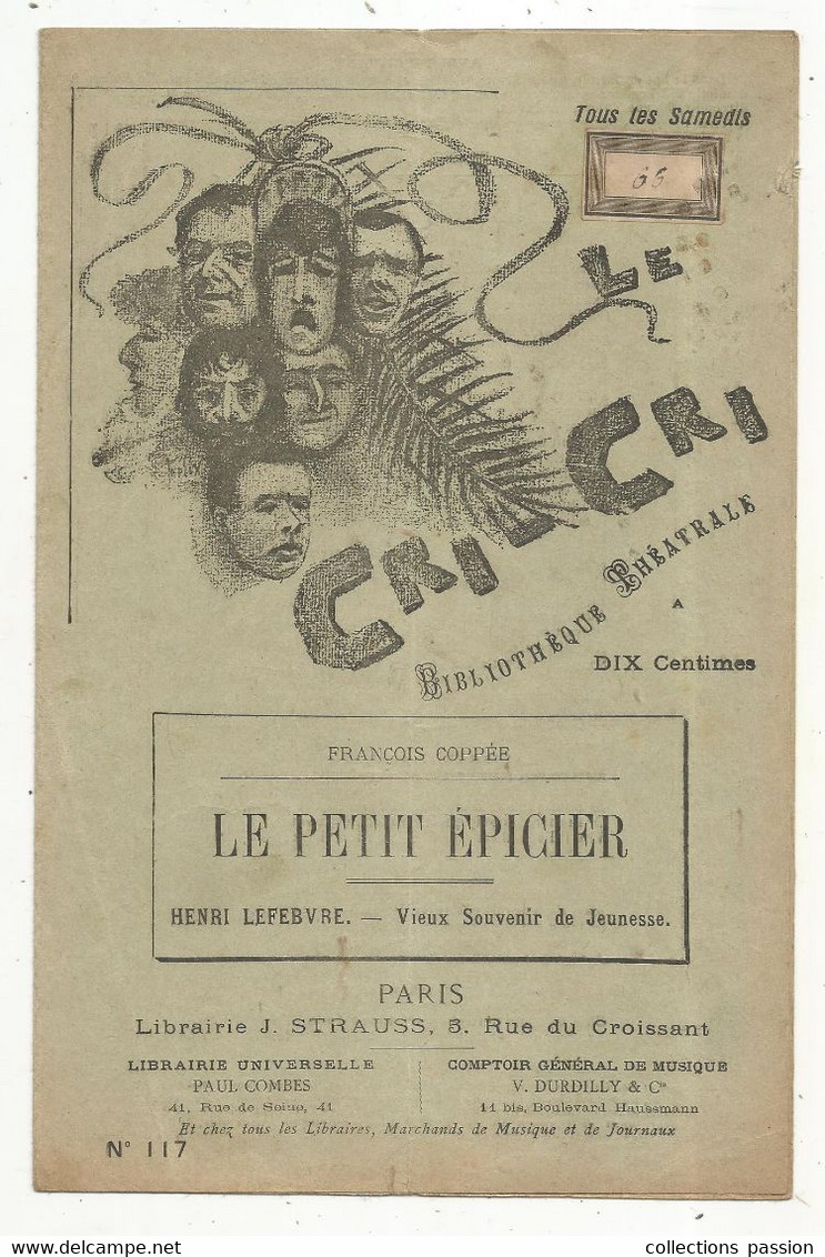 LE CRI - CRI, Bibliothéque Théâtrale  , François Coppée, LE PETIT EPICIER , 4 Scans , Frais Fr 1.85 E - Autori Francesi