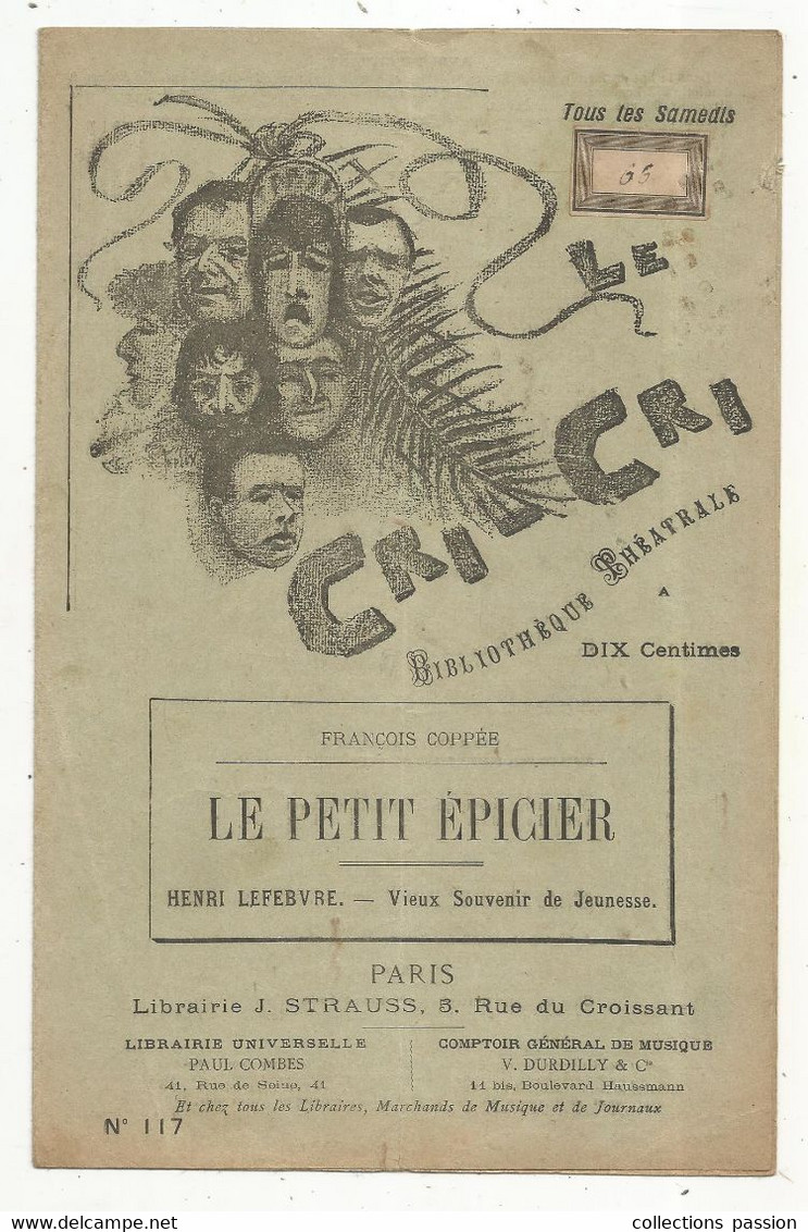 LE CRI - CRI, Bibliothéque Théâtrale  , François Coppée, LE PETIT EPICIER , 4 Scans , Frais Fr 1.85 E - Autores Franceses