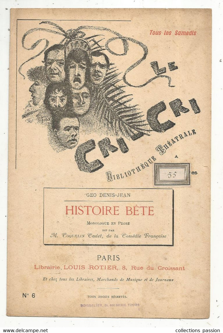LE CRI - CRI, Bibliothéque Théâtrale , Geo Denis-Jean, HISTOIRE BETE, 4 Scans , Frais Fr 1.85 E - Autores Franceses