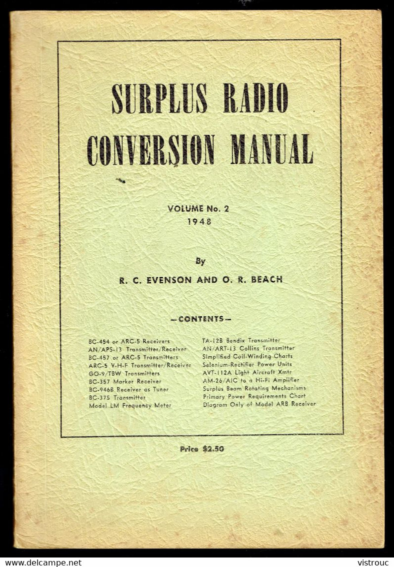 "SURPLUS RADIO CONVERSION MANUAL" - Par R.C. EVENSON & BEACH- Edititors An Engineers Ltd - Santa Barbara, U.S.A. - 1948. - US Army