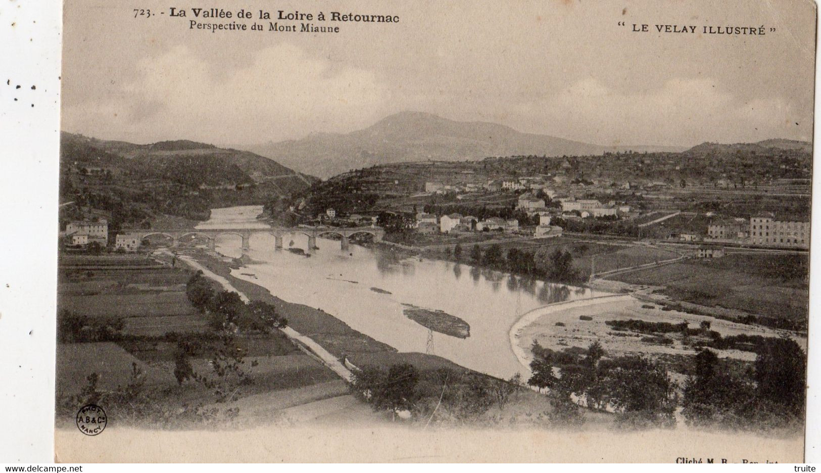 LA VALLEE DE LA LOIRE A RETOURNAC PERSPECTIVE DU MONT MIAUNE - Retournac