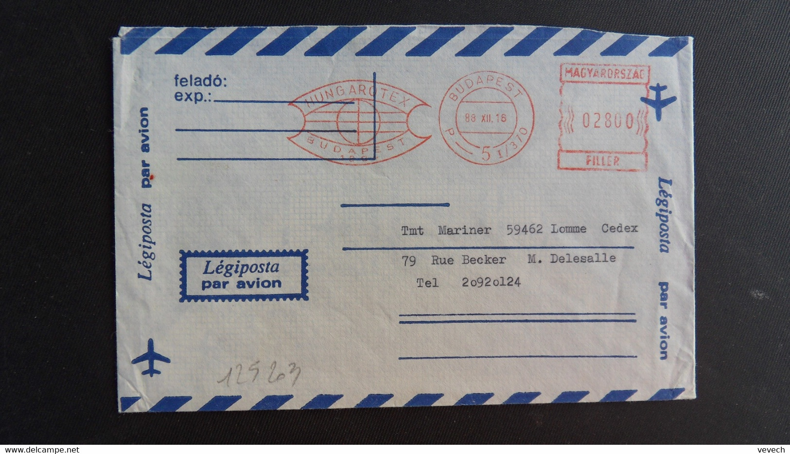 LETTRE Par Avion Pour La FRANCE EMA à 02800 Du 89 XII 16 BUDAPEST + HUNGAROTEX - Cartas & Documentos