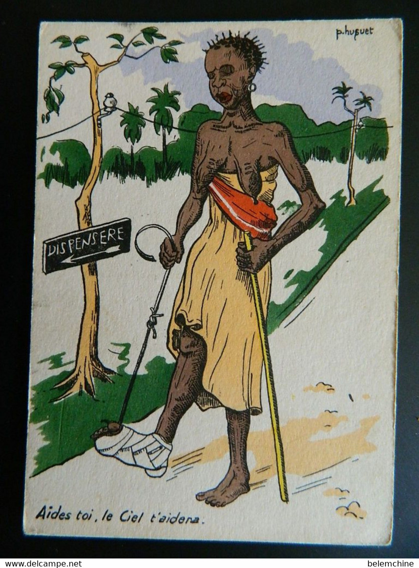 ILLUSTRATEUR  P. HUGUET   HUMOUR DES COLONIES         AIDE TOI LE CIEL T'AIDERA - Huguet