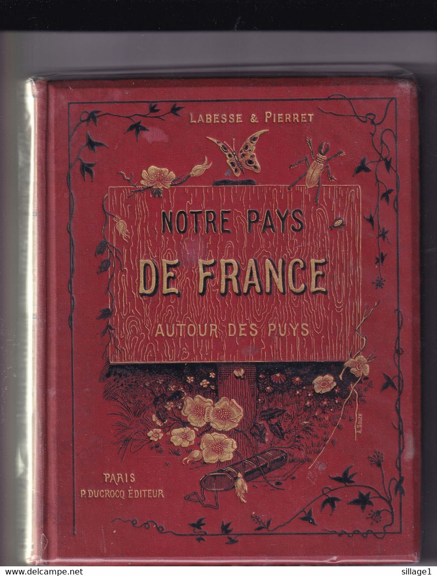 Auvergne Gévaudan Velay Vivarais Notre Pays De France Autour Des Puys Par Labesse & Pierret P. Ducrocq éd. - Auvergne