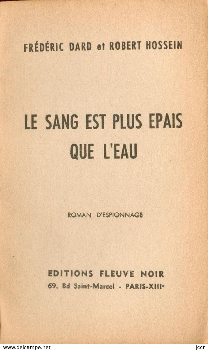 Frédéric Dard Et Robert Hossein - Le Sang Est Plus épais Que L'eau - Roman D'espionnage N° 330 - 1962 - Fleuve Noir