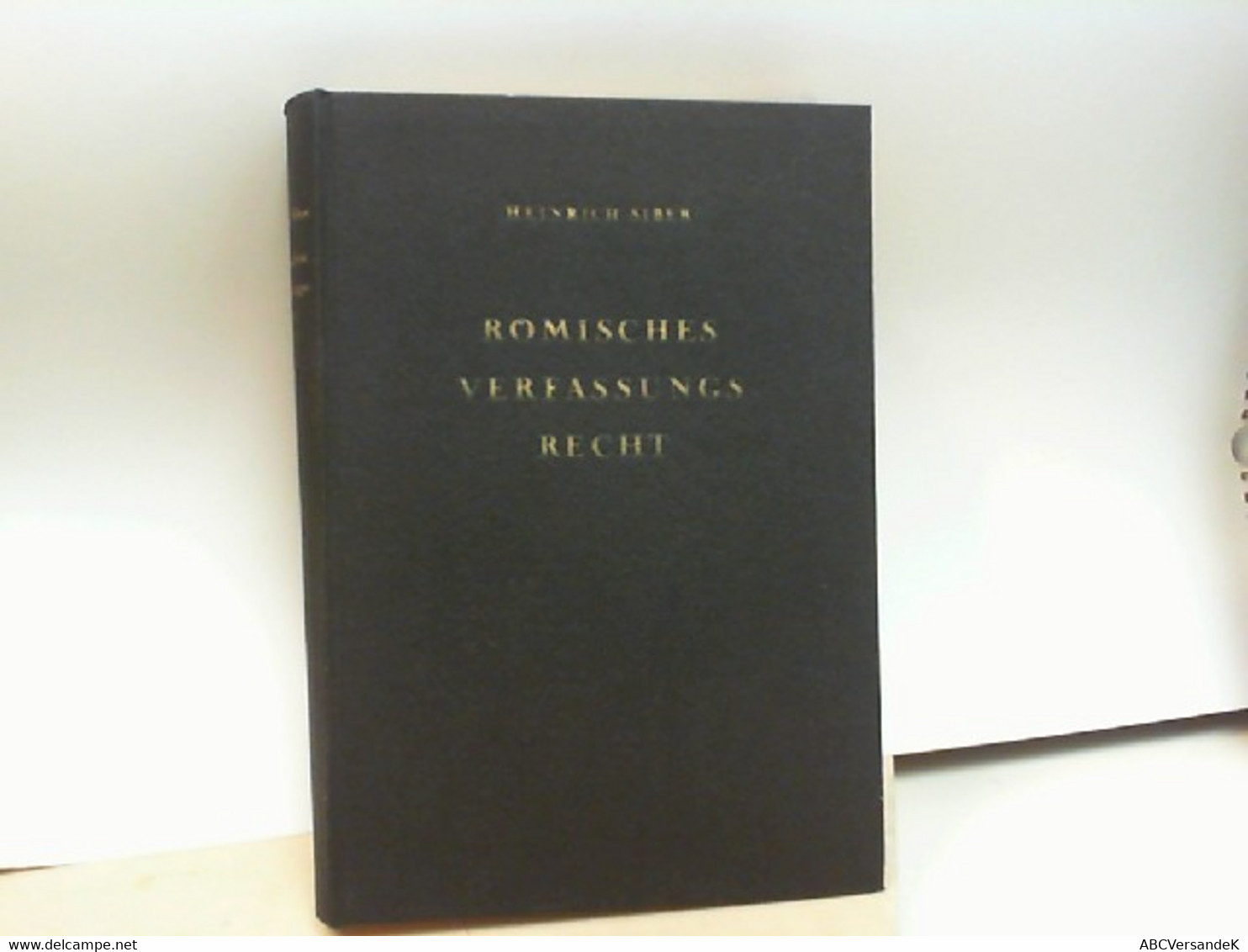 Römisches Verfassungsrecht In Geschichtlicher Entwicklung. - Libri Con Dedica