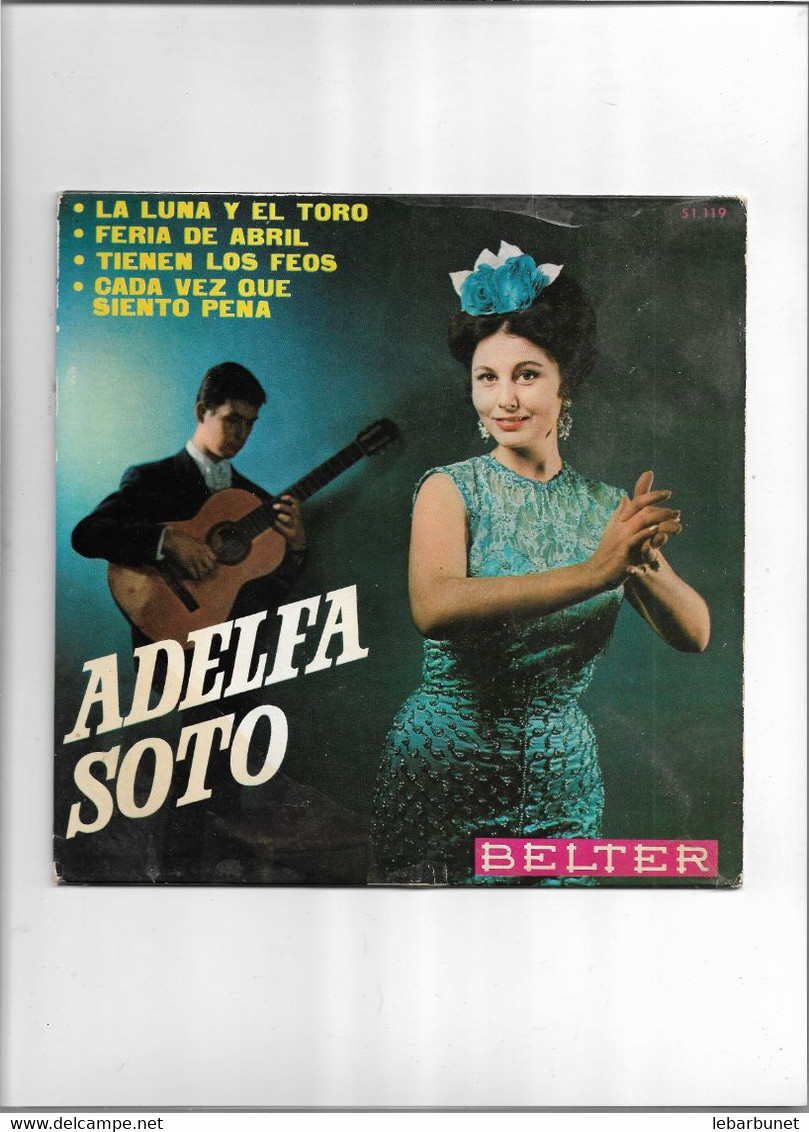 Disque 45 Tours Adelpha Soto  4 Titres La Luna Y El Toro-Feria De Abril-Tiemen Los Feos-cada Vez Que Siento Pena - 45 T - Maxi-Single