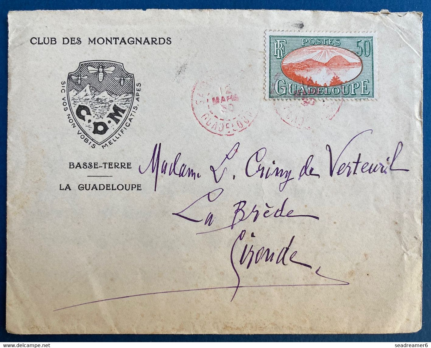 Lettre Guadeloupe "club Des Montagnards" N°110 Obl Dateur Rouge De "Saint-Claude" (debut 1930) Pour La Brède TTB - Cartas & Documentos