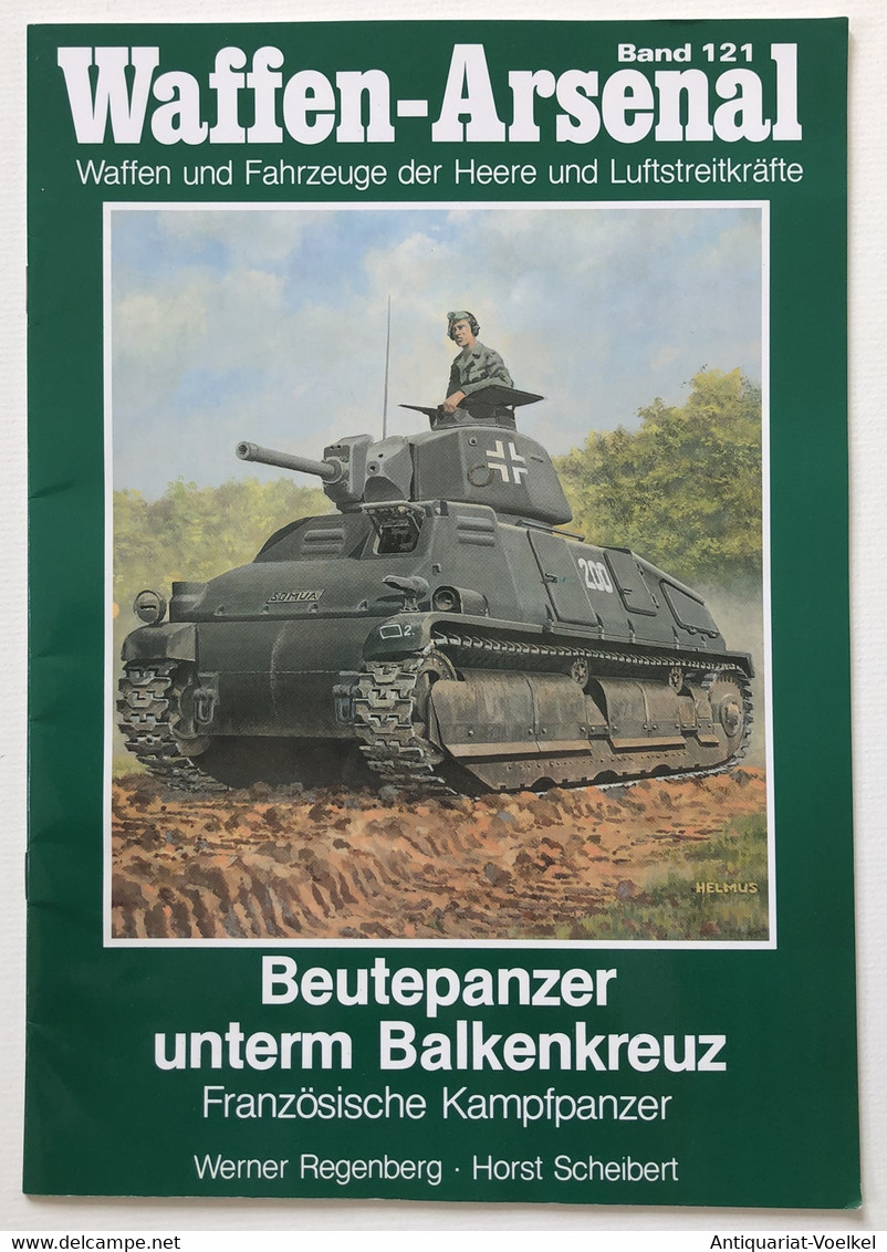 Beutepanzer Unterm Balkenkreuz; Teil: Französische Kampfpanzer. - 5. Guerras Mundiales