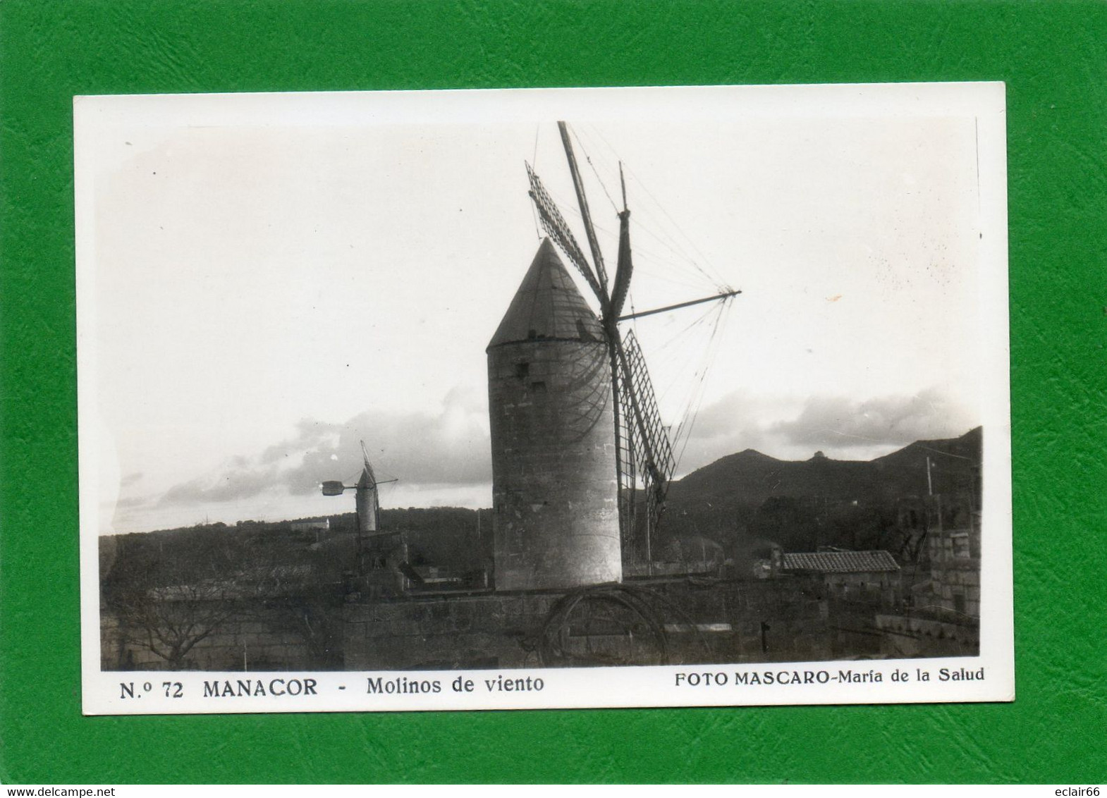 ISLAS BALEARES MALLORCA MANACOR MOLINOS DE VIENTO N° 72 FOTO MASCARO MARIE De La SALUD  Impeccable - Molinos De Viento