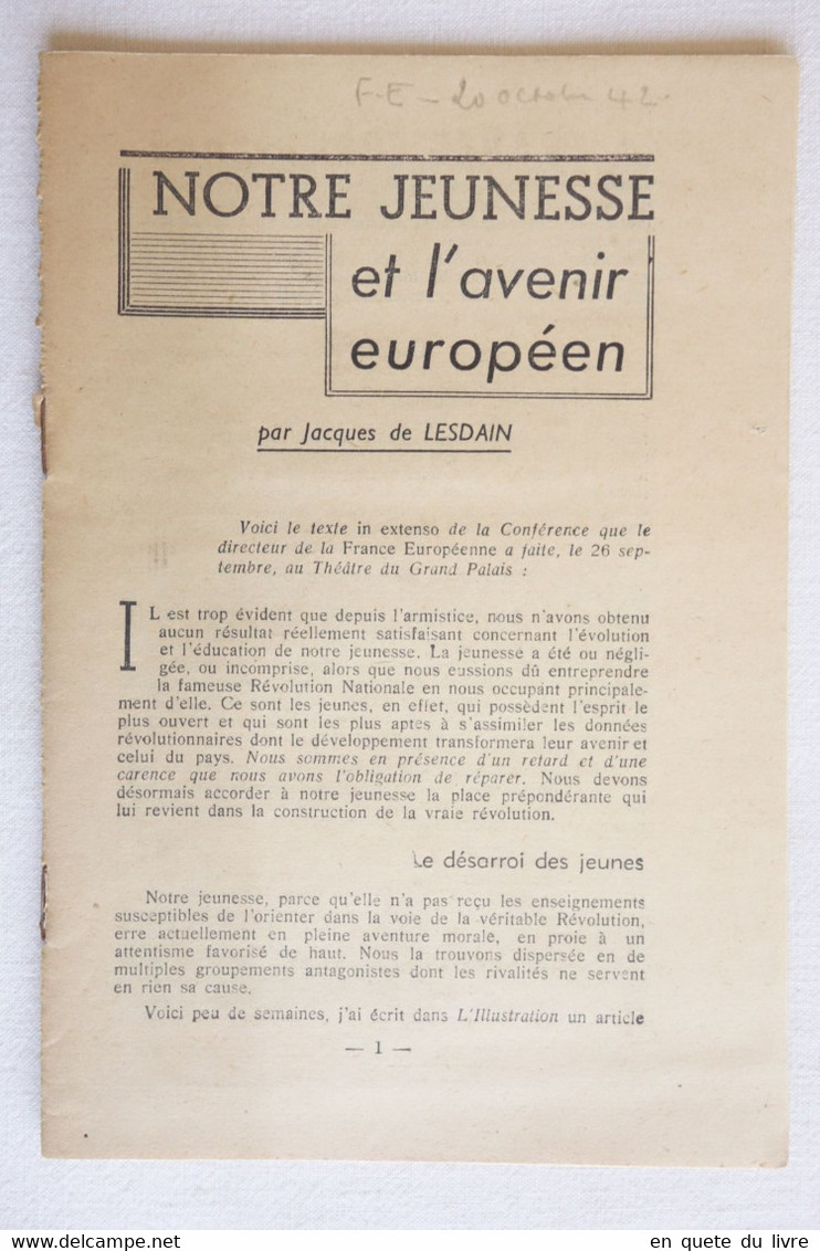 Brochure Notre Jeunesse Et L'avenir Européen - Jacques De Lesdain 1942 - Collaboration - Vichy - WW2 - 1939-45