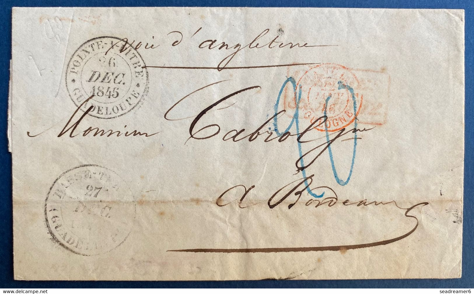 Guadeloupe Lettre DEC 1845 Pour Bordeaux Voie D'Angleterre Dateur "pointe à Pitre/Guadeloupe" + "Basse Terre/Guadeloupe" - Storia Postale