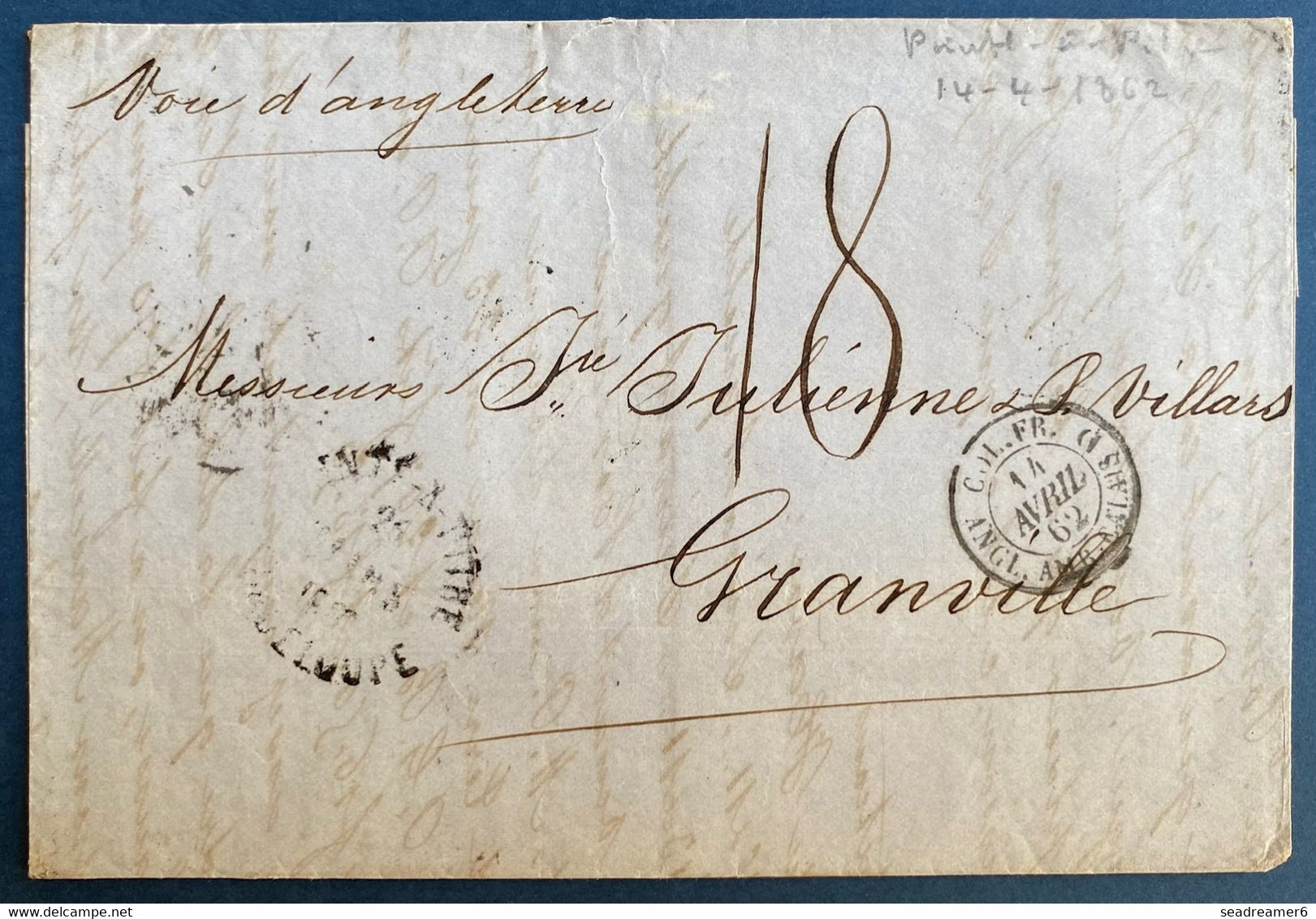 Lettre 1862 Pour Granville Dateur "Pointe à Pitre/Guadeloupe" Voie D'Angleterre Taxée 18 + Entrée Col.fr/Angl.amb.calais - Lettres & Documents