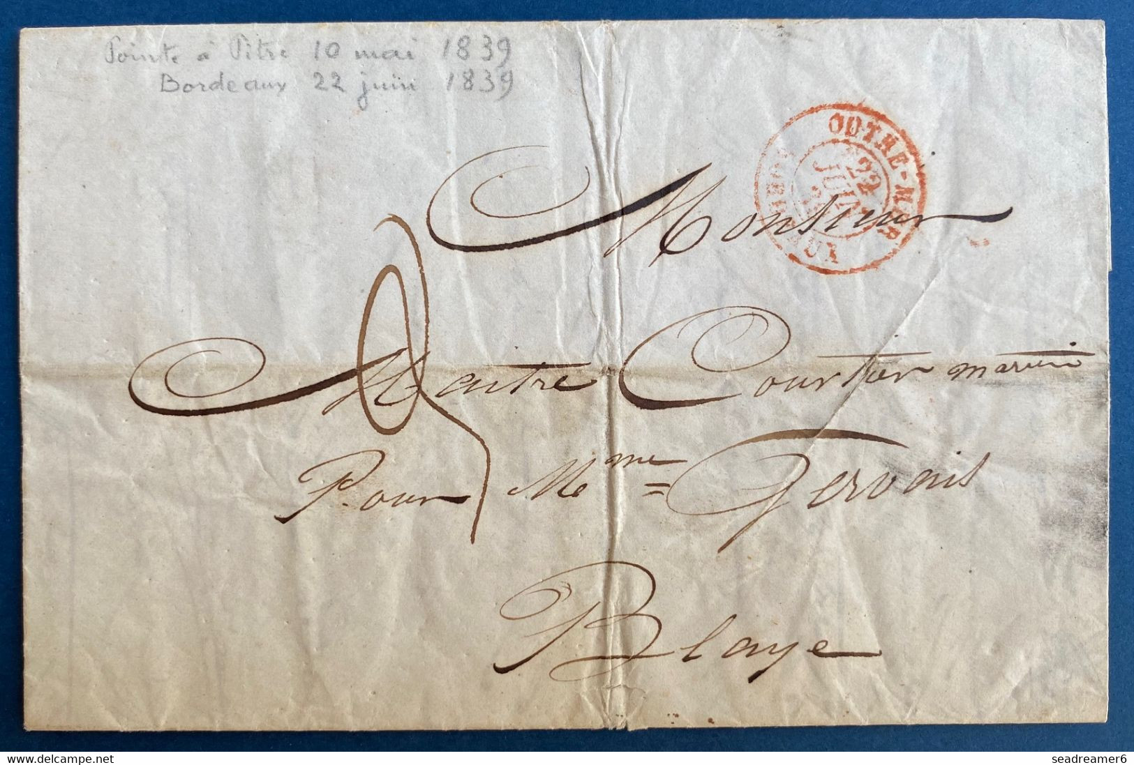 Guadeloupe Lettre Juin 1839 Pour Blaye De  Pointe à Pitre + Dateur Rouge D'entrée "Outre-mer /Bordeaux" +purification - Storia Postale