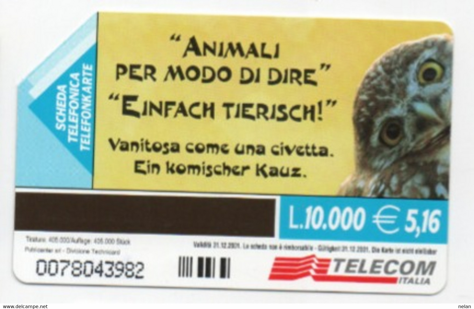 SCHEDA TELEFONICA  - ITALIA - TELECOM - ALTO ADIGE - SUD TIROL - BILINGUE - ANIMALI PER MODO DI DIRE - Public Themes