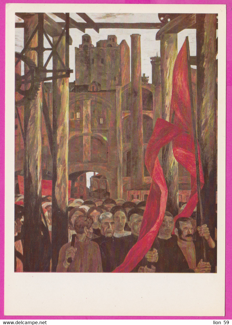 278010 / Propaganda Russia Painter Art Pyotr , Alexander Alexandrovich Smolin - Workers Strike 1905 PC 1962  Russia 1964 - Sciopero