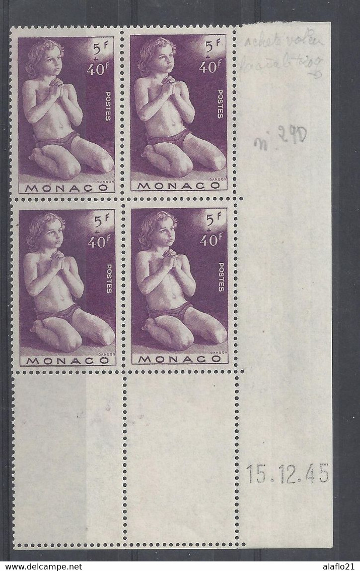 MONACO - N° 290 - OEUVRES CHARITABLES - Bloc De 4 COIN DATE - NEUF SANS CHARNIERE - 15/12/45 - Unused Stamps