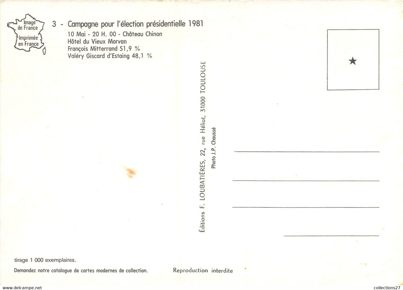 58-CHATEAU-CHINON- CAMPAGNE POUR L'ELECTION PRESIDENTIELLE 10 MAI 1981 A 20 HEURE FRANCOIS MITTERRAND - ELU - Chateau Chinon