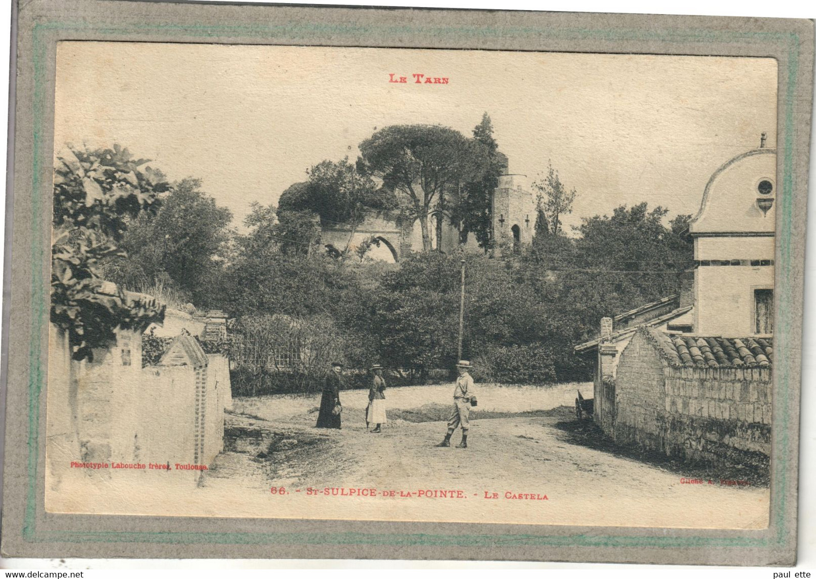CPA - (81) SAINT-SULPICE-de-la-POINTE - Le CASTELA  En 1905 - Saint Sulpice