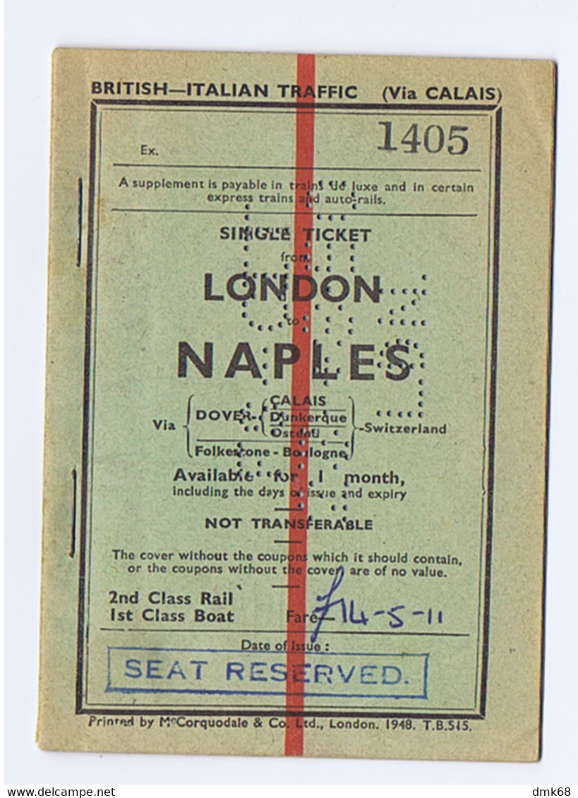 TRAIN TICKET / BIGLIETTO TRENO - LONDON TO NAPLES ( NAPOLI ) DOVER / CALAIS / DUNKERQUE / OSTEND 1948 ( 11406) - Europe