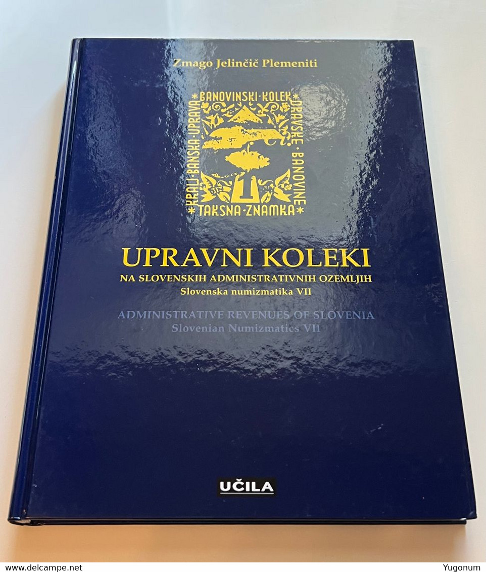 NEW BOOK Administrative Revenues Of Slovenia , Zmago Jelincic Plemeniti - Steuermarken