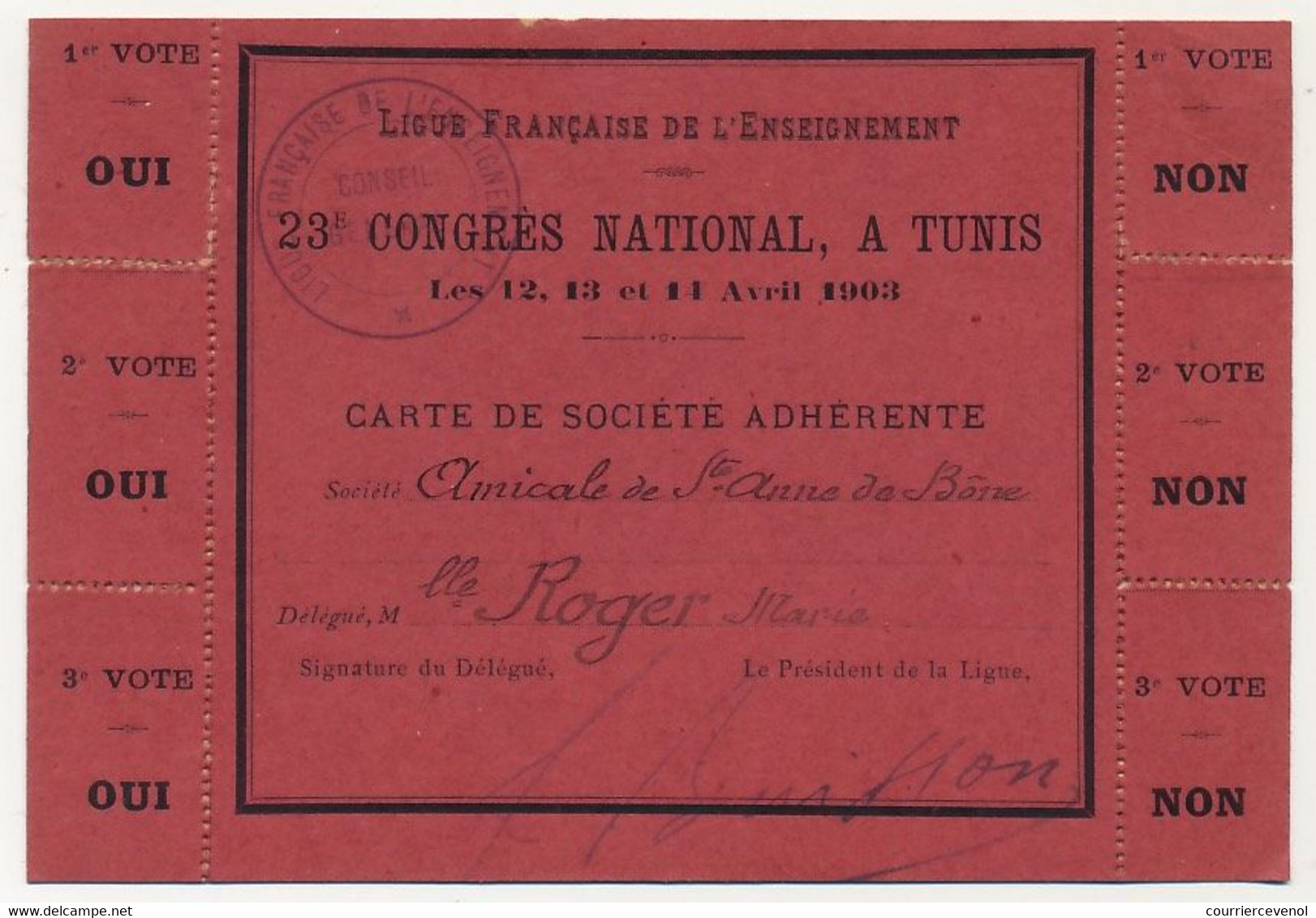 FRANCE / TUNISIE - Carte De Société Adhérente Ligue Fcse De L'Enseignement - 23° Congrès à TUNIS 12/14 Avril 1903 - Documents Historiques