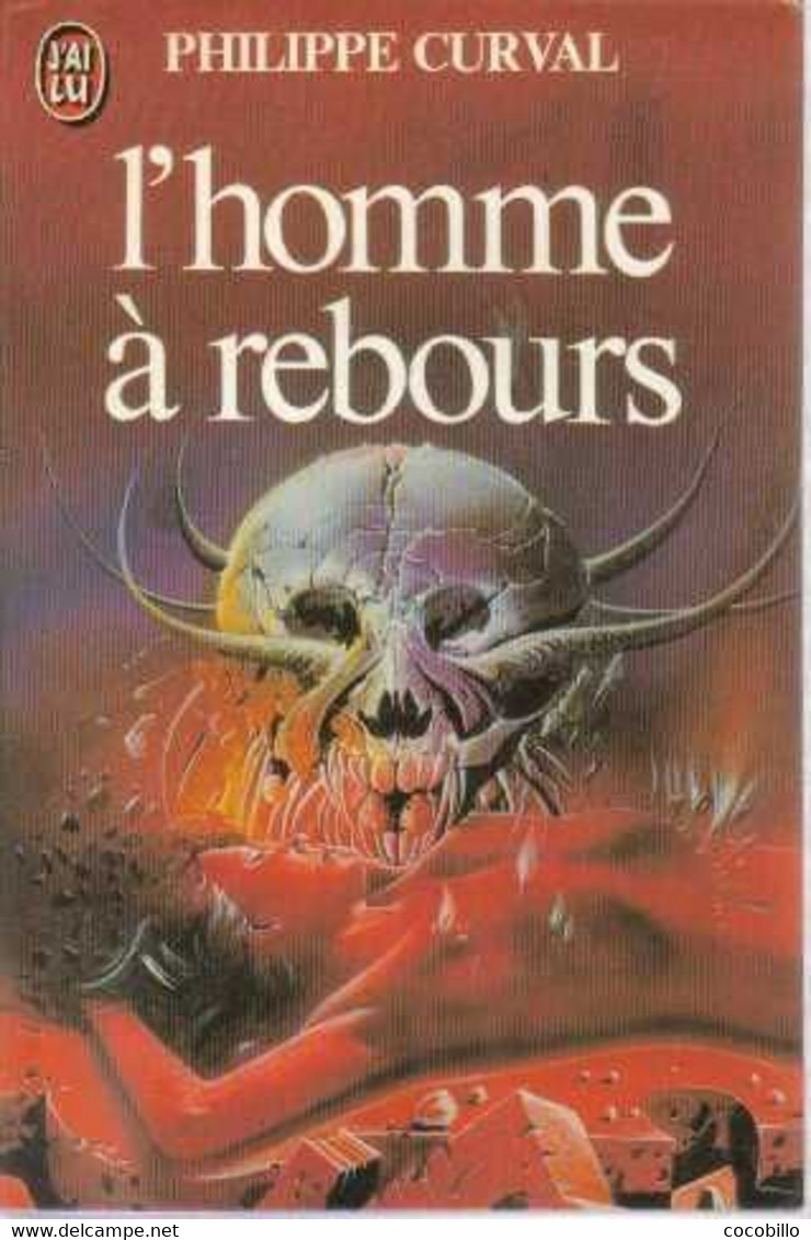 L' Homme à Rebours De Philippe Curval - Ed J' Ai Lu SF N° 1020 - 1979 - J'ai Lu