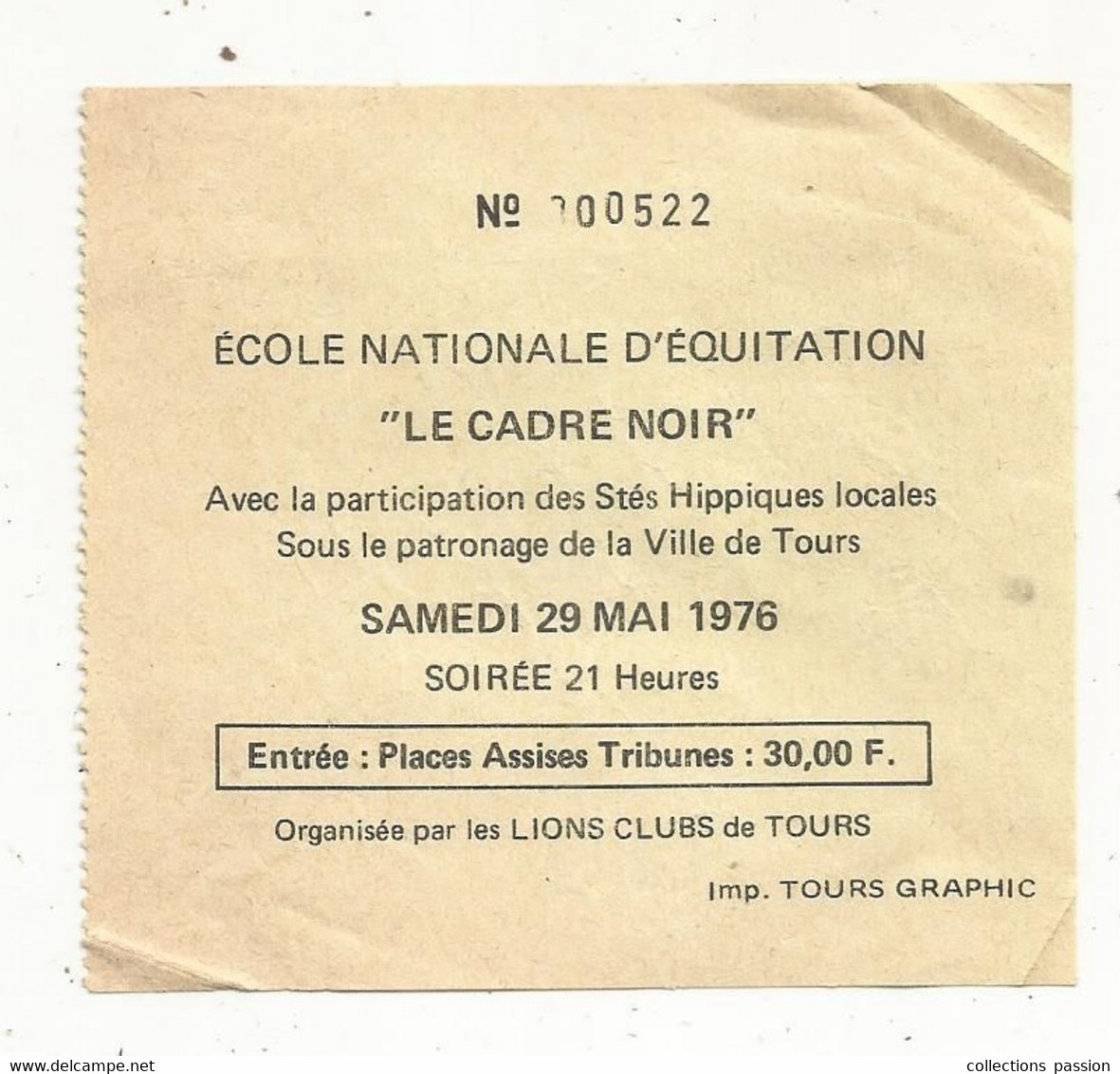 Ticket D'entrée, Ecole Nationale D'Equitation , LE CADRE NOIR, 1976, Places Assises: 20 F, Lions Clubs De TOURS - Eintrittskarten