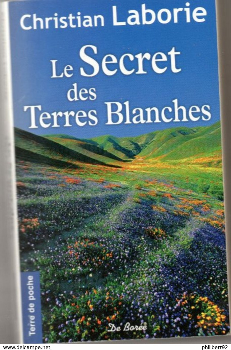 Christian Laborie. Le Secret Des Terres Blanches - Auvergne