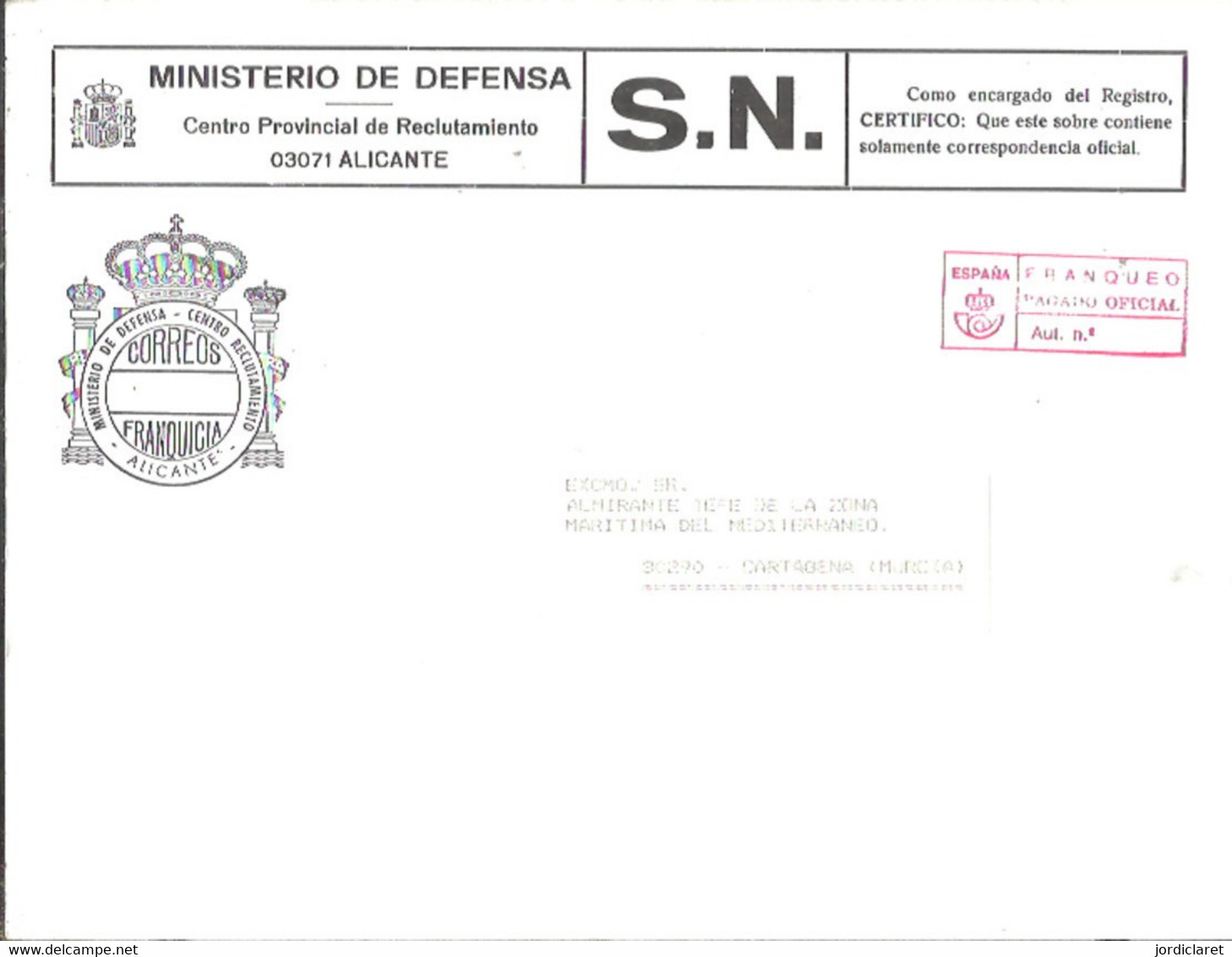 MINISTERIO DE DEFENSA   CENTRO RECLUTAMIENTO  ALICANTE  TAMAÑO  25X19 - Franquicia Militar