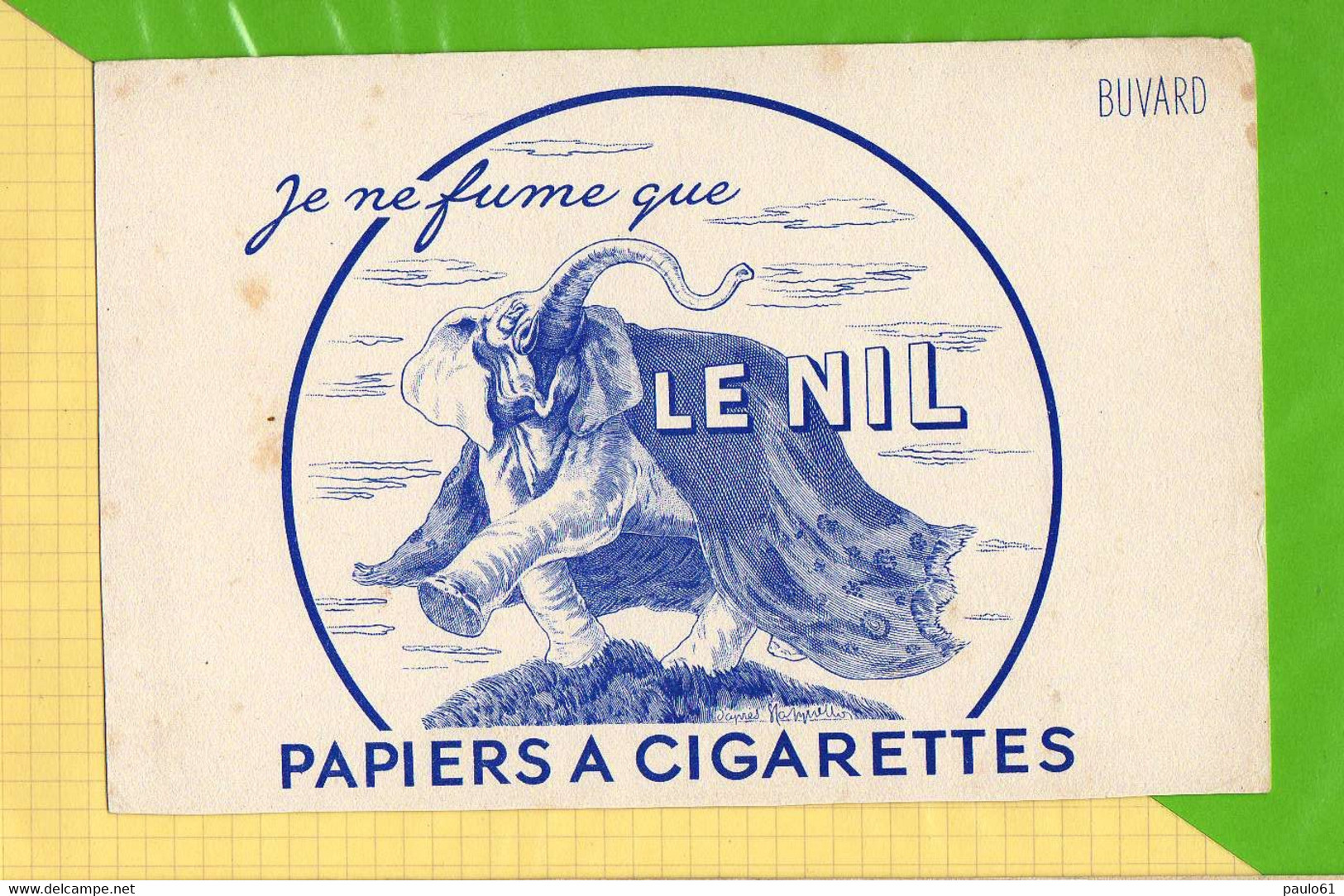 BUVARD &amp; Blotting Paper : Je Ne Fume Que Le Nil  Elephant - Tabaco & Cigarrillos