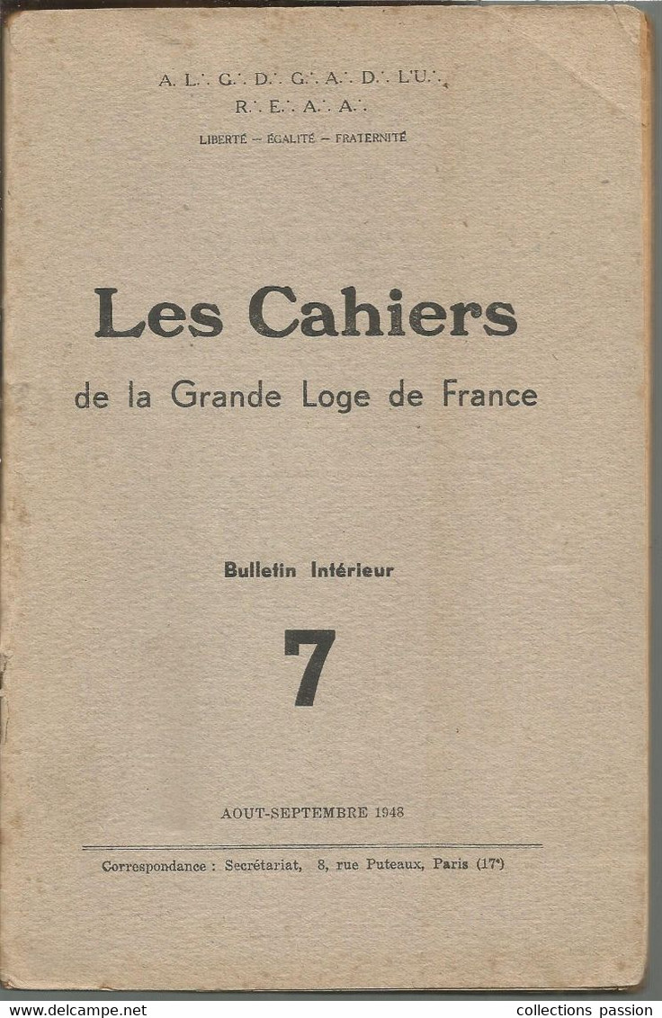 ésotérisme, Les Cahiers De La GRANDE LOGE DE FRANCE , N° 7 , 1948 , 72 Pages, 3 Scans, Frais Fr 3.95 E - Esotérisme