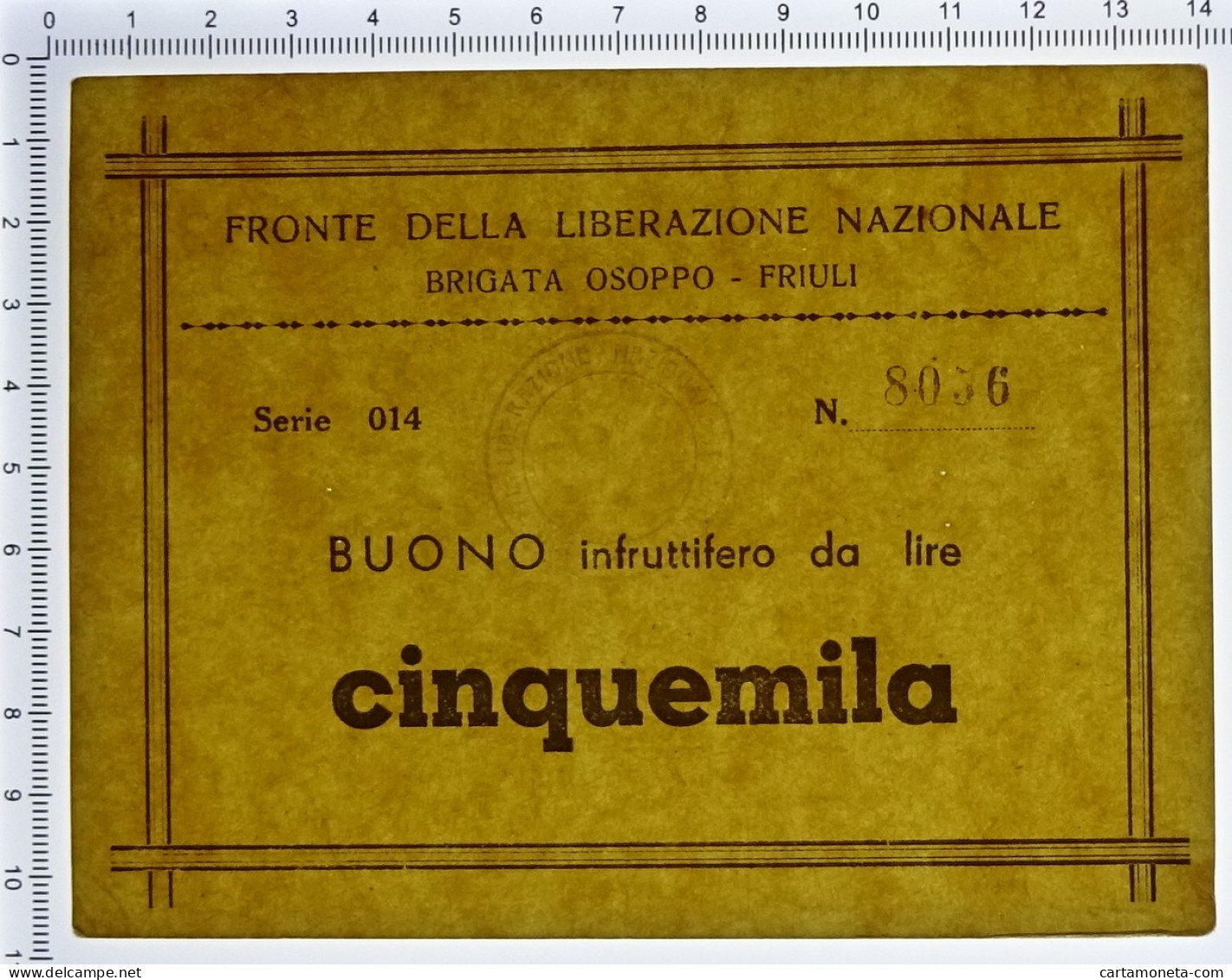 5000 LIRE BUONO FRONTE LIBERAZIONE NAZIONALE BRIGATA OSOPPO FRIULI 1943/45 SUP - Sonstige & Ohne Zuordnung