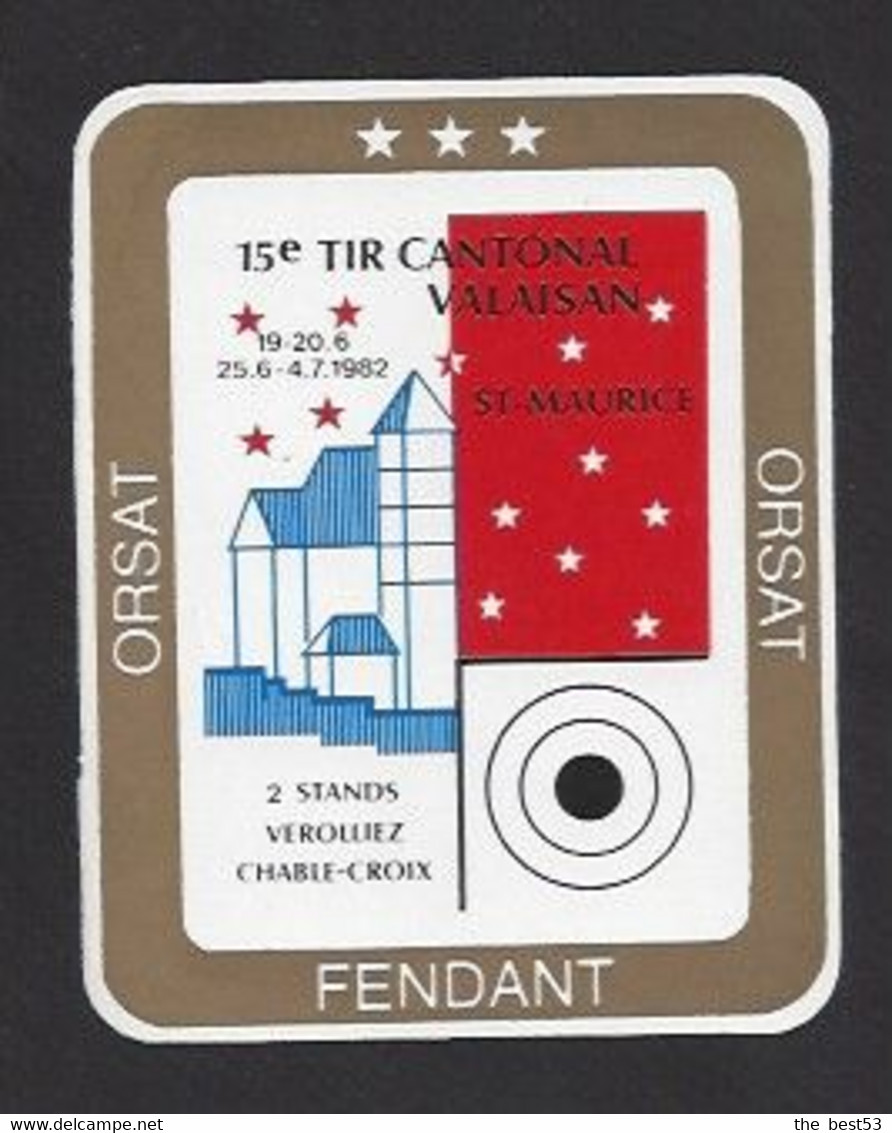 Etiquette De Vin Fendant - 15 ème Tir Cantonal Valaisan 1982 à Saint Maurice (Suisse)  - Thème Tir - 8.8 X 10.6 Cm - Altri & Non Classificati